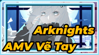 Arknights
AMV Vẽ Tay
