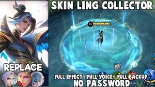 Script Skin Ling Collector Full Efeect No Password Patch Terbaru | Mobile Legends