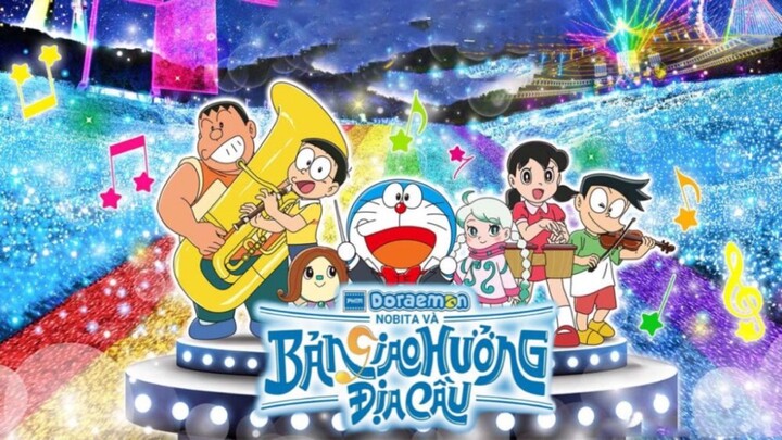 [BẢN ĐẸP] Doraemon Movie 43: Nobita Và Bản Giao Hưởng Địa Cầu || Lồng Tiếng - DorakunTV