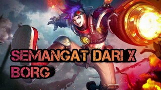 MAKAN TUH X BORG! | X BORG MLBB GAMEPLAY