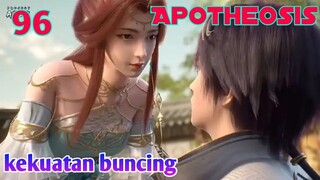 Alur cerita Apotheosis S1 Part 96 : Kekuatan Bouncing