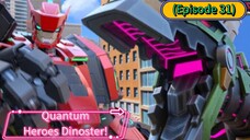 Quantum Heroes Dinoster (Season 2) (Episode 31)