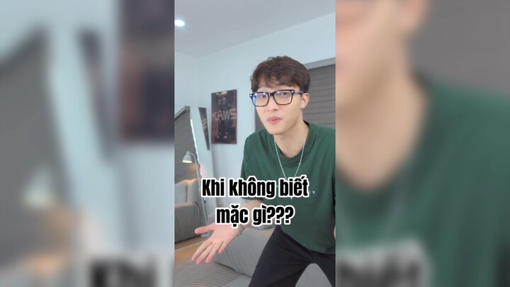 Khi không biết mặc gì?