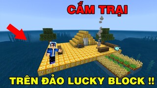 Thử Thách Survival Cắm Trại | Trên Đảo Lucky Block | TRONG MINECRAFTPE..!!
