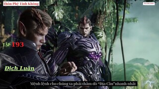 Thôn Phệ Tinh Không Tập 193 Vietsub Thuyết Minh 1080P| 吞噬星空 第193集 | Truyện Theo Phim