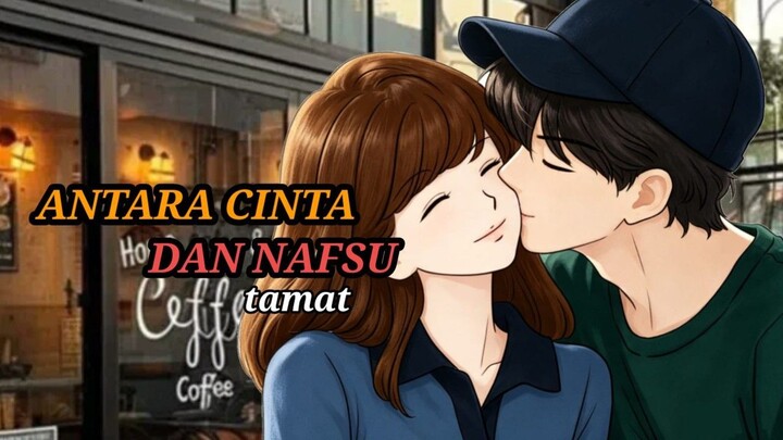 Antara Cinta Dan Nafsu part 07 - drama animasi - tombo ngelu