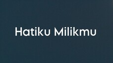 Nera - Hatiku Milikmu (Lirik)