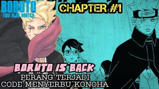 BORUTO TWO BLUE VORTEX CHAPTER 1 - TIME SKIP BORUTO MENYELAMATKAN SARADA DARI SERANGAN CODE !!!