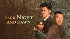 EP.1 ■DARK NIGHT AND DAWN (2024)