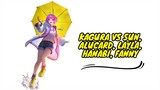Kagura VS Sun, Alucard, Layla, Hanabi, Fanny