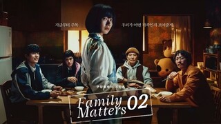 🇰🇷EP. 2 FAMILY MATTERS (2024) HD | ENG SUB | Comedy/Thriller/Supernatural