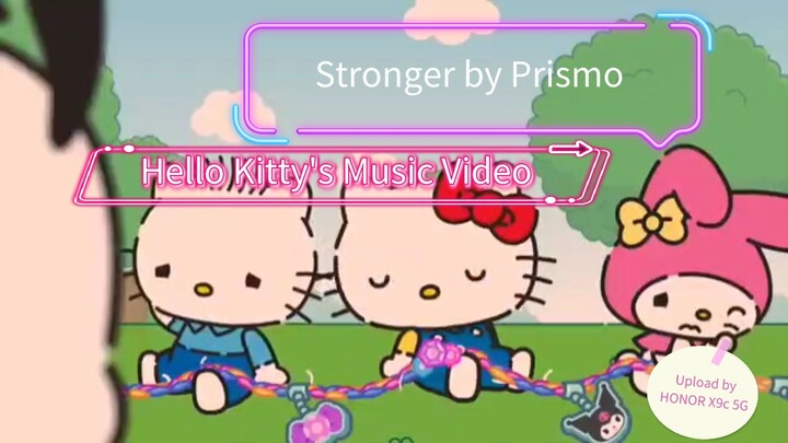 Stronger by Prismo | Hello Kitty and Friends (Hello Kitty's Music Video) - Talk Disappear