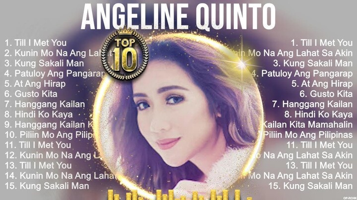 Angeline Quinto Greatest Hits ~ Best Songs Tagalog Love Songs 80's 90's Nonstop