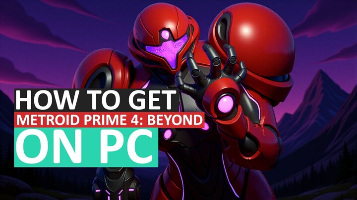HOW TO GET METROID PRIME 4 BEYOND ON PC