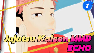 [Jujutsu Kaisen MMD] ECHO (Happy Birthday Yuji!)_1