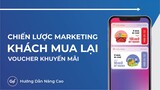 Chiến Lược CSKH với Voucher | GoSELL Nâng Cao