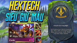 (ĐTCL) TOP 1 LÀ DỄ VỚI "CHUYÊN GIA CÔNG NGHỆ" - HEXTECH SIÊU GIỮ MÁU ĐẦU TRẬN VÀ CORKI 3 SAO | iLoda