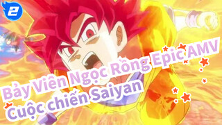 [Bảy Viên Ngọc Rồng Epic Mix cut AMV] Cuộc chiến máu lạnh của Saiyan!_2