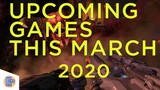 Games we're looking forward this March 2020!