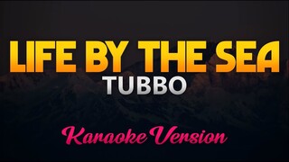 Tubbo - Life By The Sea (Karaoke/Instrumental)