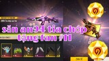 Free fire| test tỉ lệ vòng quay chế tác săn an94 tia chớp tặng fan #11 - mở hộp đại tiệc balo ngon