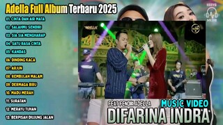 OM_ADELLA_TERBARU_2025__DIFARINA_INDRA_-_CINTA_DAN_AIR_MATA_-_SALAHMU_SENDIRI_480P.mp4