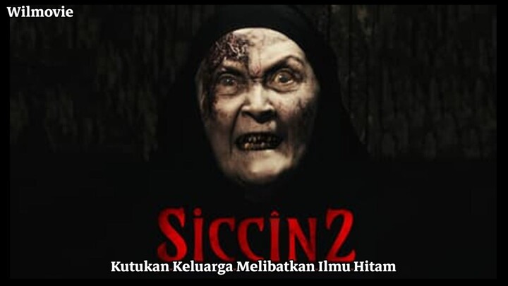 Film Siccin 2|Kutukan Keluarga Melibatkan Ilmu Hitam|