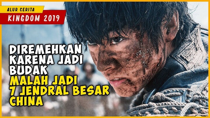 Diremehkan Karena Jadi Budak Siapa Sangka Malah Jadi 7 Jendral Besar  KINGDOM 20