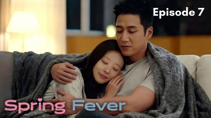 Spring Fever Episode 7 Subtitle Bahasa Indonesia