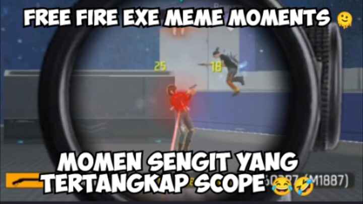 bisa bisanya tertangkap di scope wkwkwk 🤣- Free fire meme exe moments 🫠