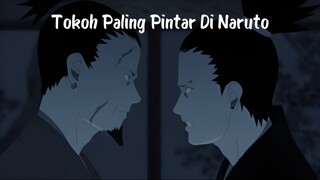 Karakter Paling Pintar Di Anime Naruto 🔥🔥