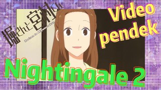 [Hori san to Miyamura kun] Video pendek | Nightingale 2