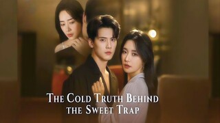 The Cold Truth Behind The Sweet Trap