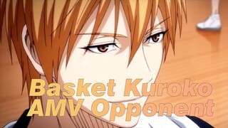 [Basket Kuroko/AMV] Opponent