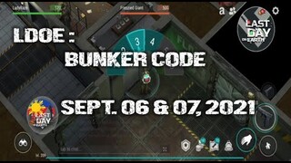 LDOE: CURRENT BUNKER ALFA CODE ( SEPTEMBER 06 & 07,  2021 ) - LAST DAY ON EARTH: SURVIVAL