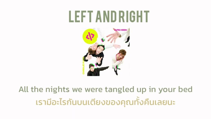 [THAISUB] Charlie Puth - Left And Right (feat. Jung Kook of BTS)  แปลเพลง #charlieputh #jungkook