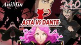 ASTA VS DANTE - Vanessa Sang Penyihir Arcane - Review Black Clover Chapter 240