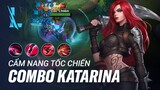 Làm chủ Top 8 Combo từ A - Z của Katarina trong 4 Phút! | Cẩm Nang Tốc Chiến