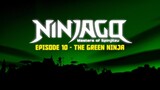 S1 EP10-The Green Ninja