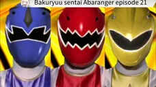 Abaranger episode 21