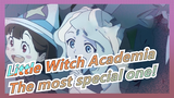 Little Witch Academia|[Daiana&Akko/Get marry!Quickly!]You are the... the most special one!
