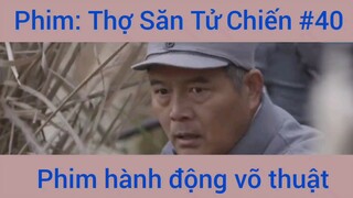 Phim Hành Động Thợ Săn Tử Chiến #40