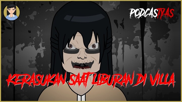 Kerasukan Saat Liburan di Villa | Cerita Kiriman Fans | Asih Ningtyas