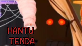 hantu tenda || cerita hantu versi zepeto