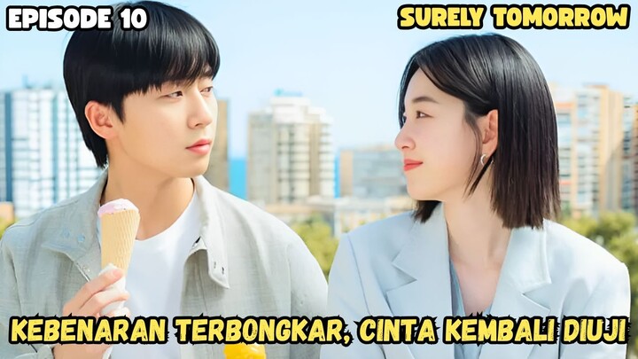 SURELY TOMORROW EPISODE 10 SUB INDO