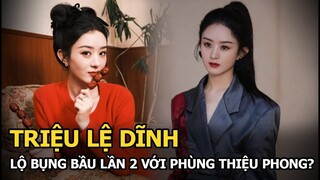 Triệu Lệ Dĩnh lộ bụng bầu lần 2 với chồng cũ?