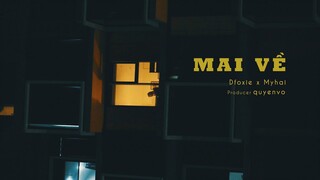 Mai Về / Dfoxie37 x Myhai / 37 SOUND (Official MV)