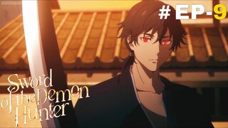 Sword of the Demon Hunter (Eng Subs) |S1.E9 ∙The Night Flower Hairpin Part 2