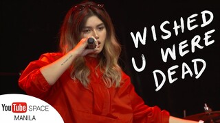 Lesha - Wished U Were Dead ft. Alwyn Cruz | Live @ YouTube Space Manila
