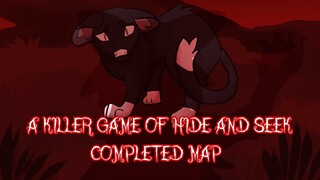 A KILLER GAME OF HIDE AND SEEK (Completed Ravenpaw and Tigerclaw MAP)